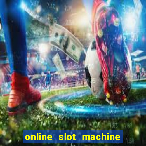 online slot machine games real money